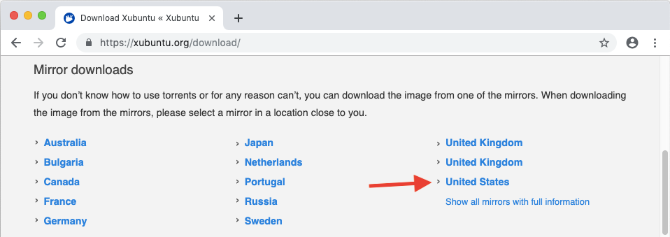 The Download page for the xubuntu website
				should have a list of mirrors based on countries, and we'll pick the one that
				says 'United States'.